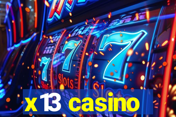 x13 casino